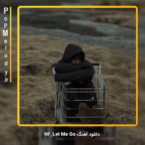 دانلود آهنگ NF Let Me Go